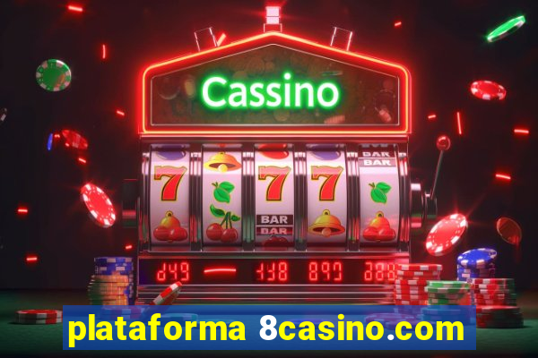 plataforma 8casino.com